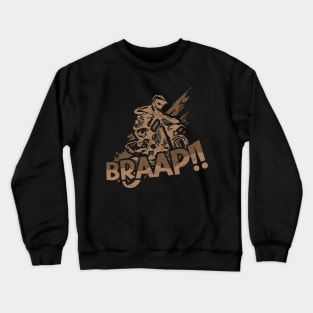 Motocross Dirtbike Offroad Motorbike Rider Braap Crewneck Sweatshirt